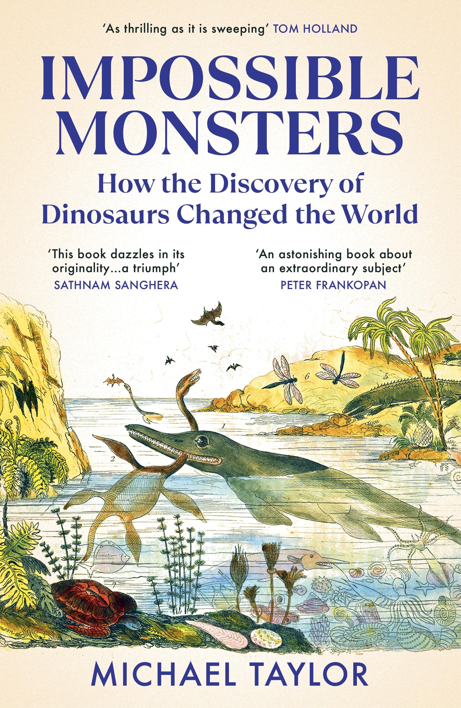 Impossible Monsters: Dinosaurs, Darwin and the War Between Science and Religion