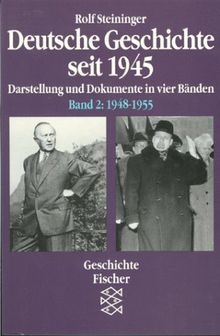 Deutschland seit 1945: Deutsche Geschichte seit 1945. Bd. 2. 1948-1955. Darstellung und Dokumente in vier Bänden.