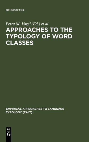 Approaches to the Typology of Word Classes (Empirical Approaches to Language Typology)