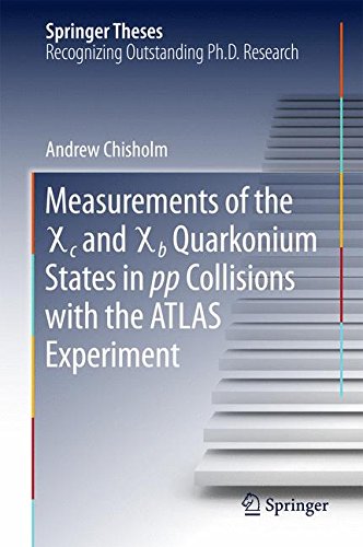 Measurements of the X c and X b Quarkonium States in pp Collisions with the ATLAS Experiment (Springer Theses)