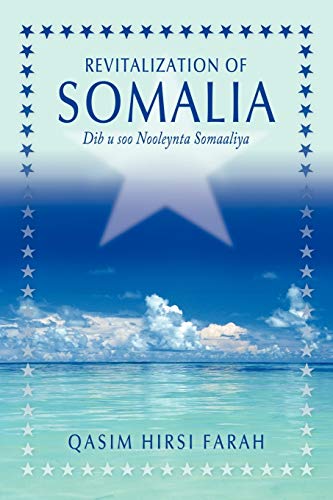 Revitalization of Somalia: Dib u soo Nooleynta Somaaliya