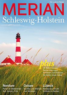 MERIAN Schleswig-Holstein: Der ganz spezielle Charme im Land zwischen den Meeren (MERIAN Hefte)