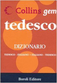 Tedesco. Dizionario tedesco-italiano, italiano-tedesco