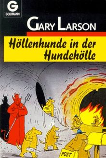 Höllenhunde in der Hundehölle. ( Cartoon). von Larson, Gary | Buch | Zustand akzeptabel