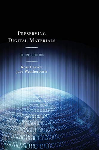 Preserving Digital Materials, Third Edition