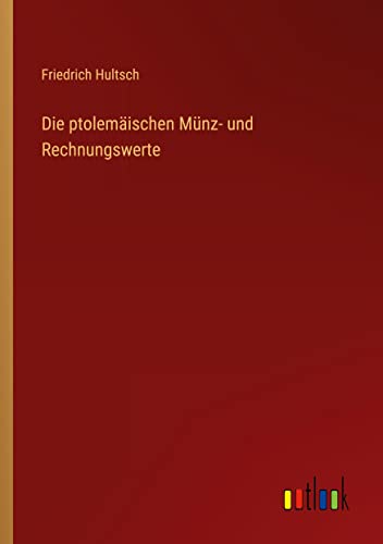 Die ptolemäischen Münz- und Rechnungswerte