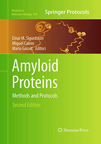 Amyloid Proteins: Methods and Protocols (Methods in Molecular Biology, 849, Band 849)