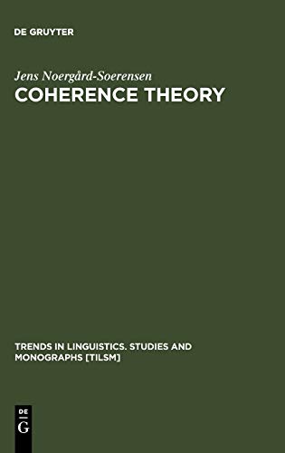 Coherence Theory: The Case of Russian (Trends in Linguistics. Studies and Monographs [TiLSM], 63)