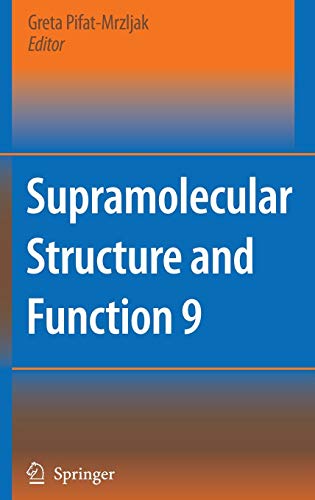 Supramolecular Structure and Function 9