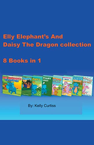 Elly Elephant's And Daisy The Dragon Collection (Bedtime Books for Kids)