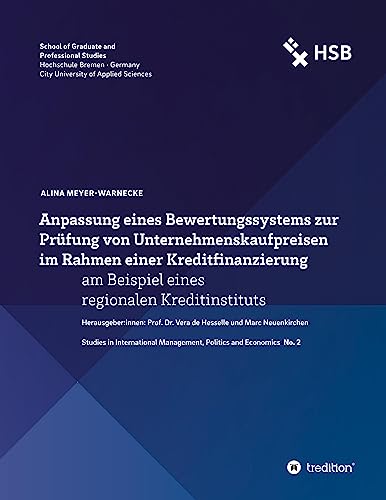 Anpassung eines Bewertungssystems zur Prüfung von Unternehmenskaufpreisen im Rahmen einer Kreditfinanzierung: am Beispiel eines regionalen Kreditinstituts