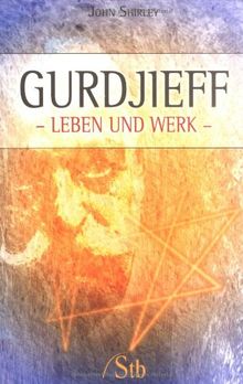 Gurdjieff - Leben und Werk