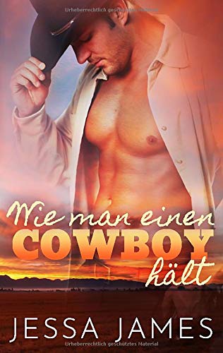 Wie man einen Cowboy hält