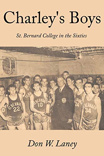 Charley's Boys: St. Bernard College In The Sixties