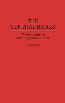 The Central Banks: The International and European Directions