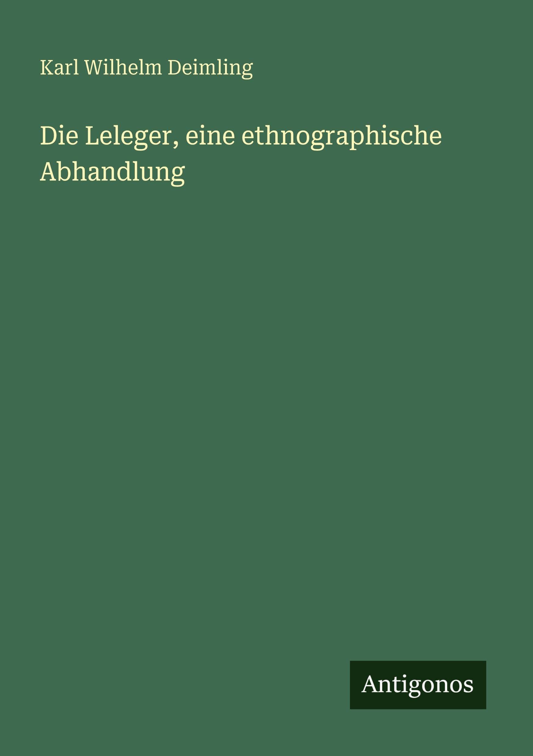 Die Leleger, eine ethnographische Abhandlung