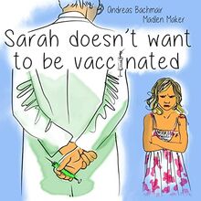 Sarah does not want to be vaccinated