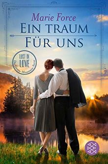 Ein Traum für uns: Roman (Lost in Love. Die Green-Mountain-Serie)