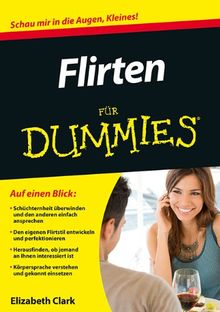 Flirten für Dummies (Fur Dummies)