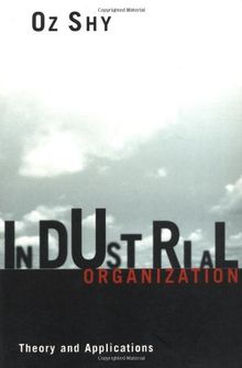 Industrial Organization: Theory and Applications