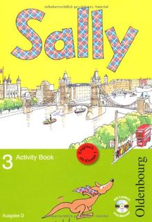 Sally 3 Activity Book Ausgabe D: Lehrwerk für den Englischunterricht ab Klasse 1