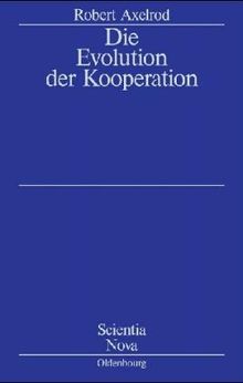 Die Evolution der Kooperation. Studienausgabe