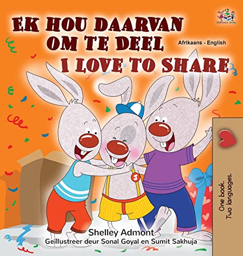 I Love to Share (Afrikaans English Bilingual Book for Kids) (Afrikaans English Bilingual Collection)