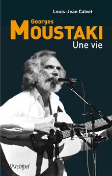 Georges Moustaki : une vie