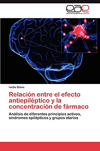 Relación entre el efecto antiepiléptico y la concentración de fármaco: Análisis de diferentes principios activos, síndromes epilépticos y grupos etarios