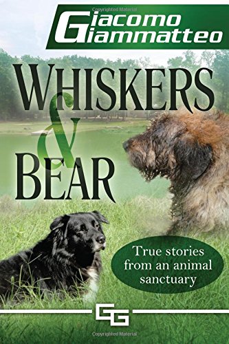 Whiskers and Bear: Life on the Farm, Book I (Sanctuary Tales, Band 1)