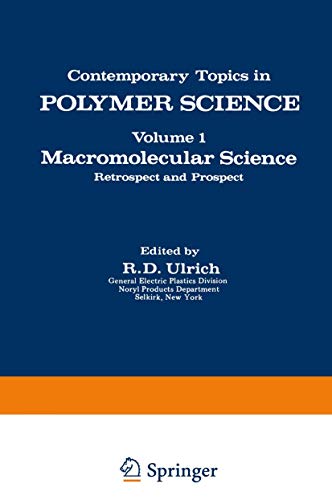 Macromolecular Science: Retrospect And Prospect (Contemporary Topics in Polymer Science, 1, Band 1)