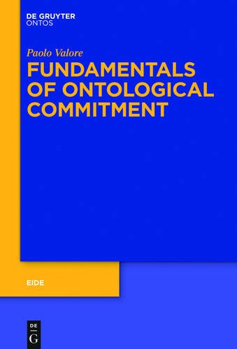 Fundamentals of Ontological Commitment (Eide, Band 10)