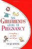 The Girlfriends' Guide to Pregnancy: A Novel: (or Everything Your Doctor Won't Tell You) (Girlfriends' Guides)