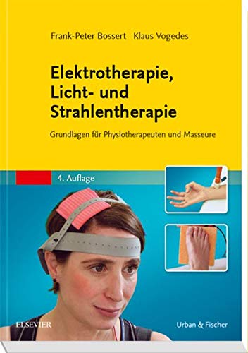 Elektrotherapie Licht- und Strahlentherapie - Frank-Peter Bossert Klaus Vogedes Kartoniert (TB)