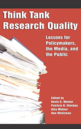 Think Tank Research Quality: Lessons for Policy Makers, the Media, and the Public (Hc)