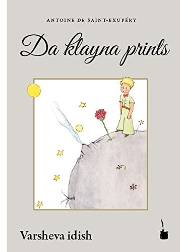 Da klayna prints: In varsheva idish ibagezetst fin frantsoyzish