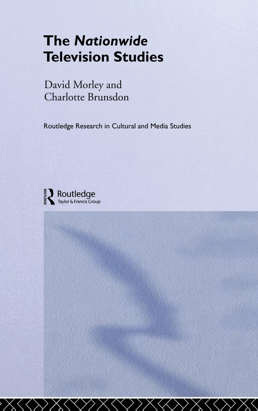 The Nationwide Television Studies (Routledge Research in Cultural and Media Studies, Band 6)