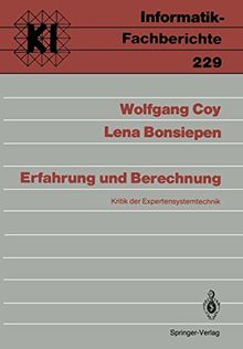 Erfahrung und Berechnung: Kritik der Expertensystemtechnik (Informatik-Fachberichte) (German Edition)