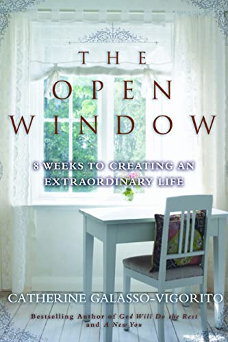 Open Window: 8 Weeks to Creating an Extraordinary Life