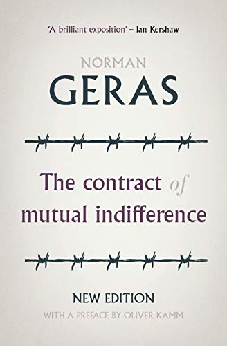 The contract of mutual indifference: Political philosophy after the Holocaust (Manchester University Press)