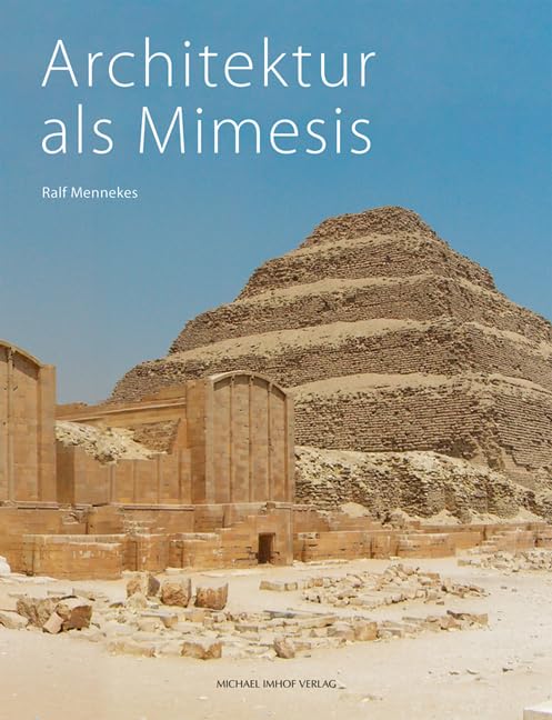 Architektur als Mimesis (Studien zur internationalen Architektur- und Kunstgeschichte, Band 202)