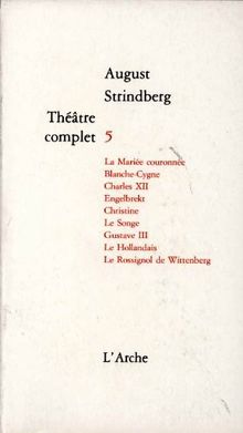 Théâtre complet. Vol. 5