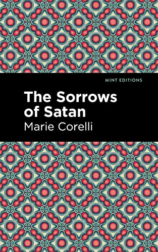 The Sorrows of Satan (Mint Editions―Horrific, Paranormal, Supernatural and Gothic Tales)
