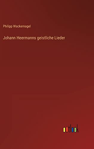 Johann Heermanns geistliche Lieder