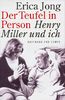 Der Teufel in Person: Henry Miller und ich