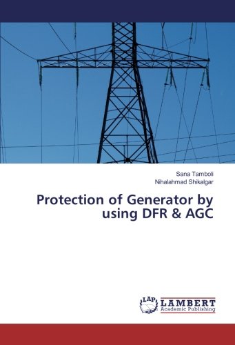 Protection of Generator by using DFR & AGC