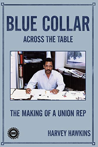 Blue Collar: The Making of a Union Rep