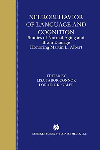 Neurobehavior of Language and Cognition: Studies Of Normal Aging And Brain Damage