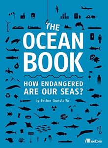 The Ocean Book: How Endangered are our Seas?