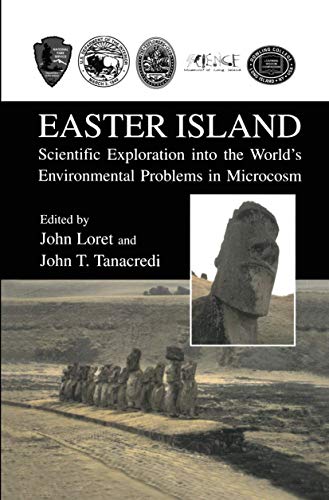 Easter Island: Scientific Exploration Into The World'S Environmental Problems In Microcosm